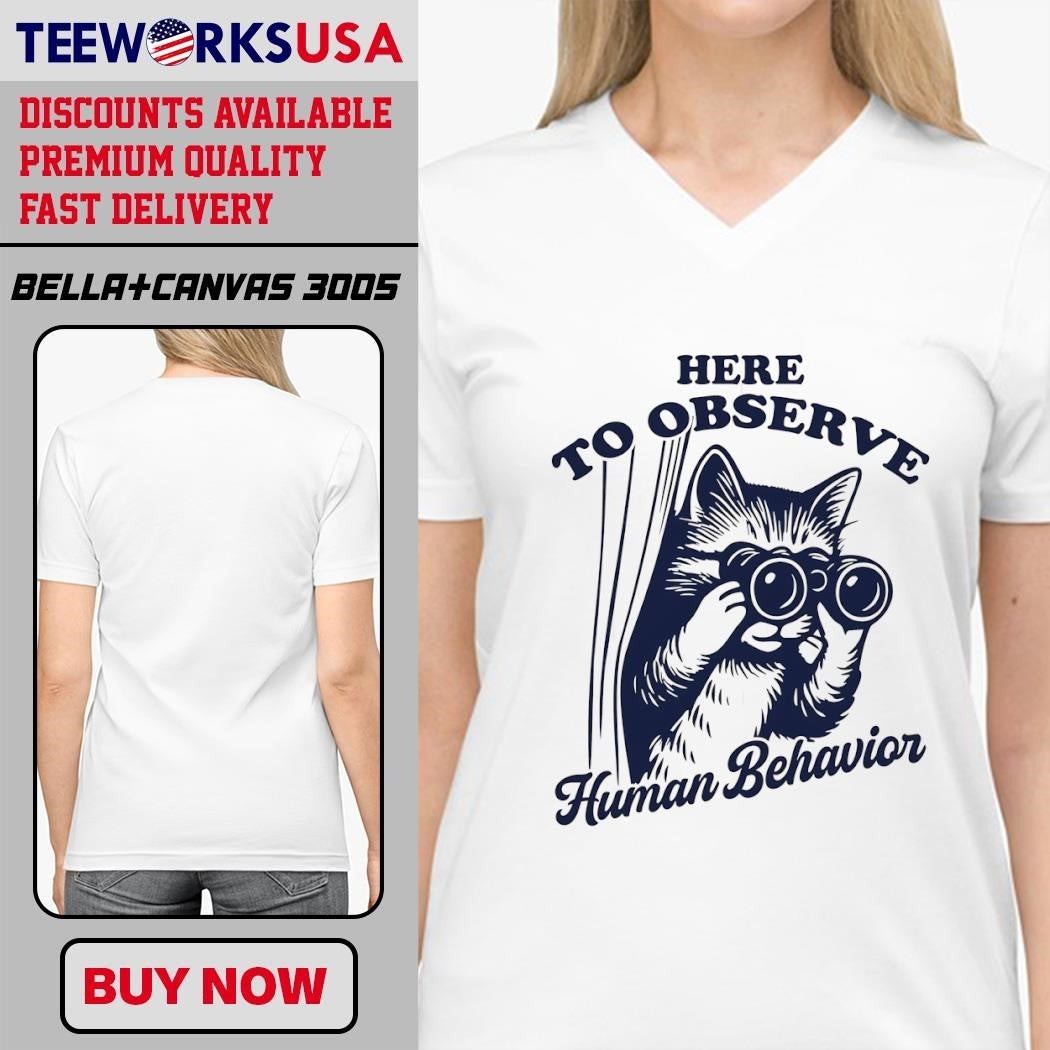 Here To Observe Human Behavior Cat - Adult & Kids T-Shirts, Sweatshirts & Hoodies apparel design preview 4