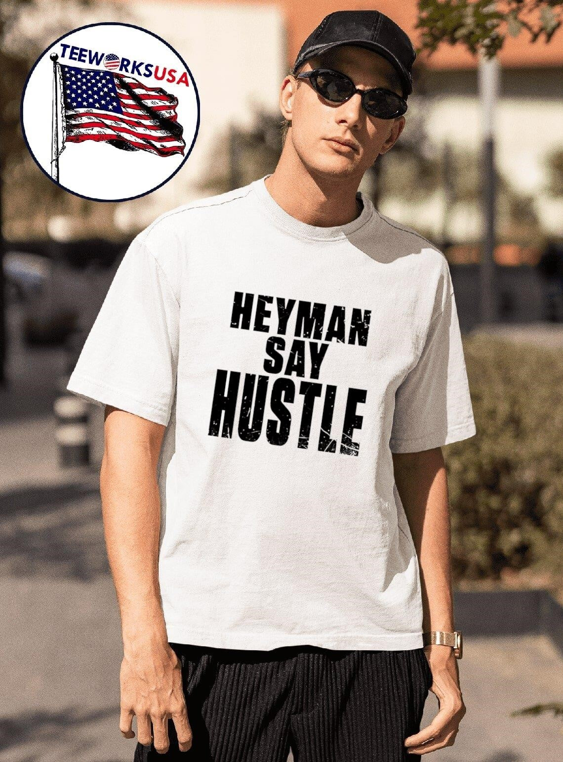 Heyman say hustle - Adult & Kids T-Shirts, Sweatshirts & Hoodies apparel design preview 1