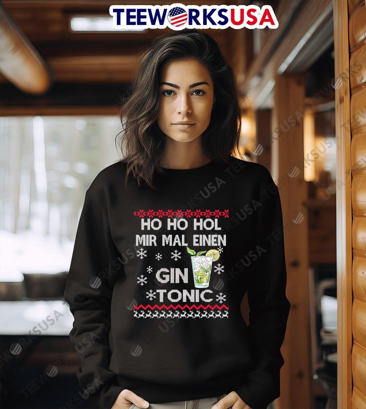 Ho Hol Mir Mal Einen Gin Tonic Christmas - Adult & Kids T-Shirts, Sweatshirts & Hoodies apparel design preview 3