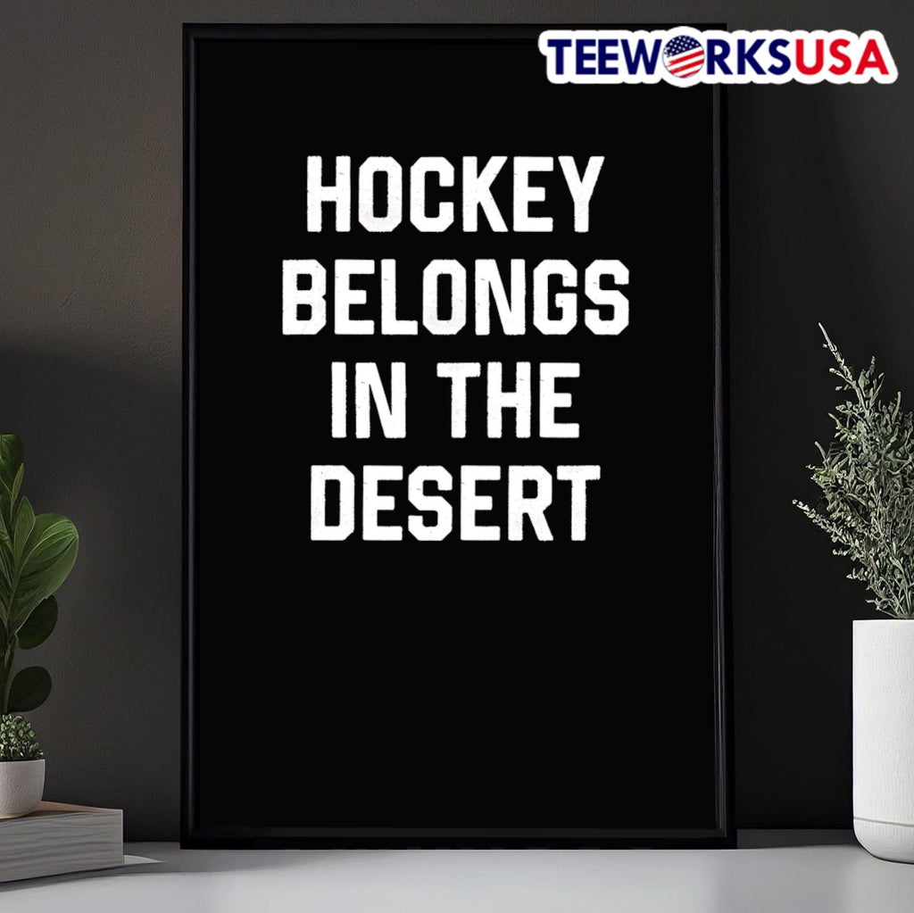 Hockey belongs in the desert - Adult & Kids T-Shirts, Sweatshirts & Hoodies apparel design preview 5