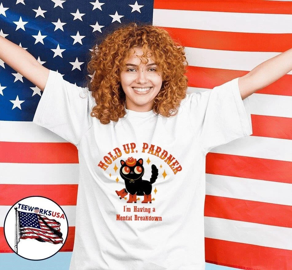 Hold Up, Pardner I'm Having a Mental Breakdown Black - Adult & Kids T-Shirts, Sweatshirts & Hoodies apparel design preview 7