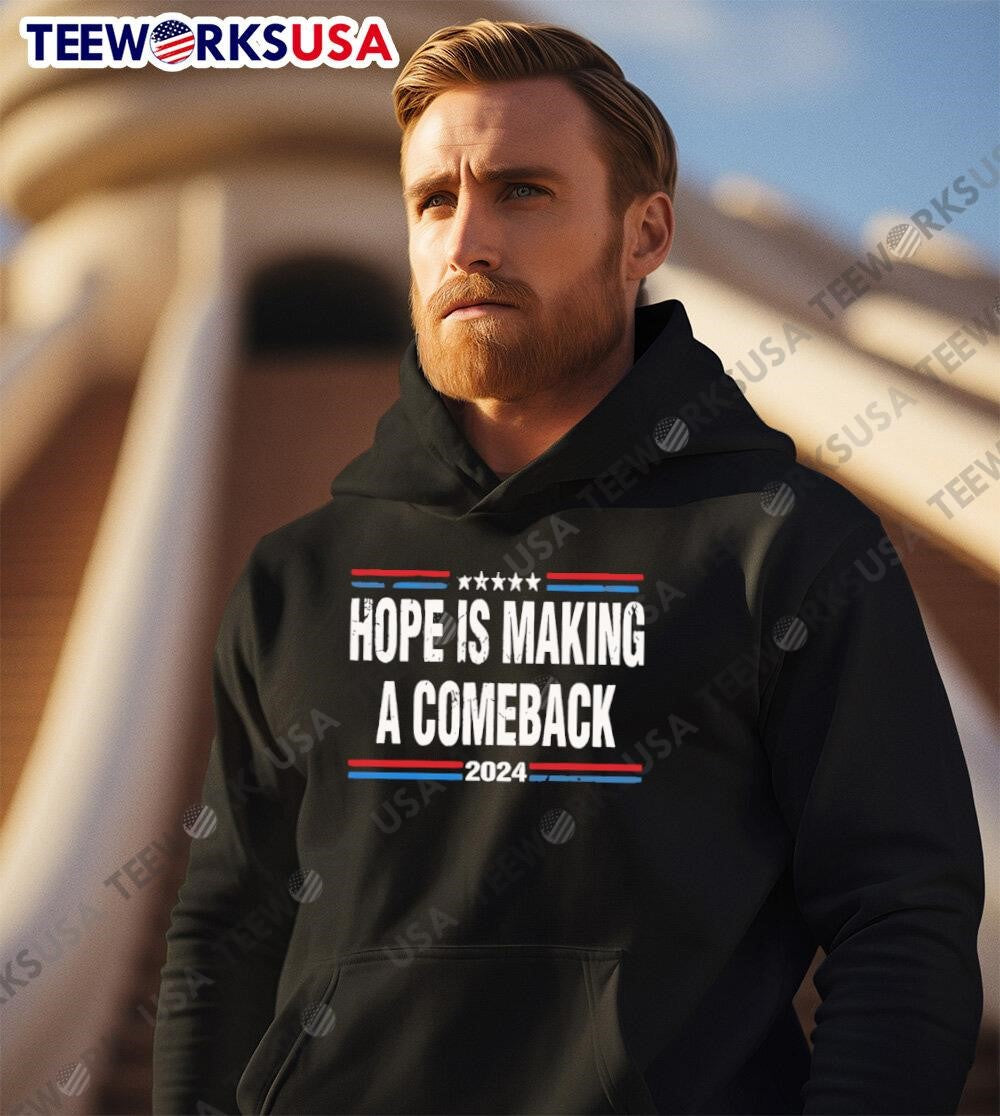 Hope Is Making A Comeback 2024 retro - Adult & Kids T-Shirts, Sweatshirts & Hoodies apparel design preview 2