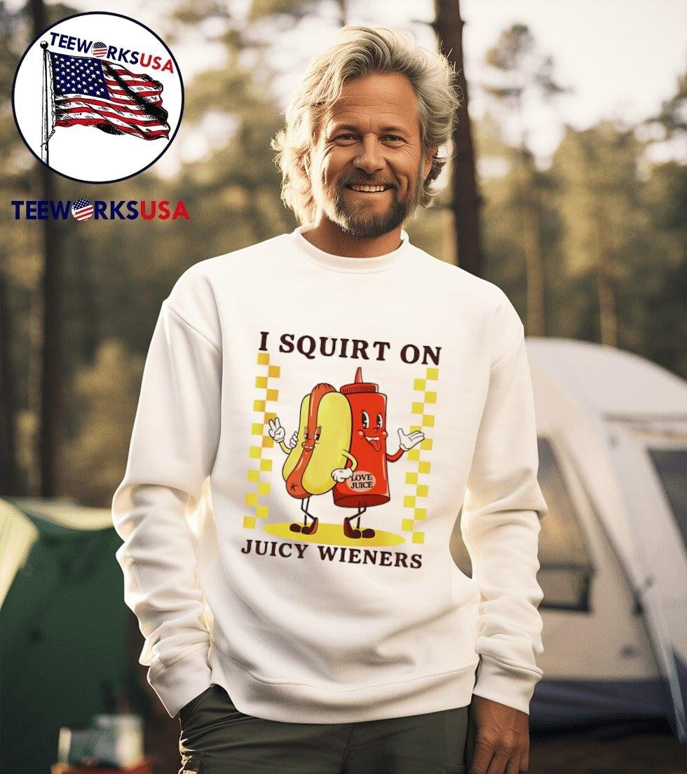 Hotdog I squirt on juicy wieners - Adult & Kids T-Shirts, Sweatshirts & Hoodies apparel design preview 3