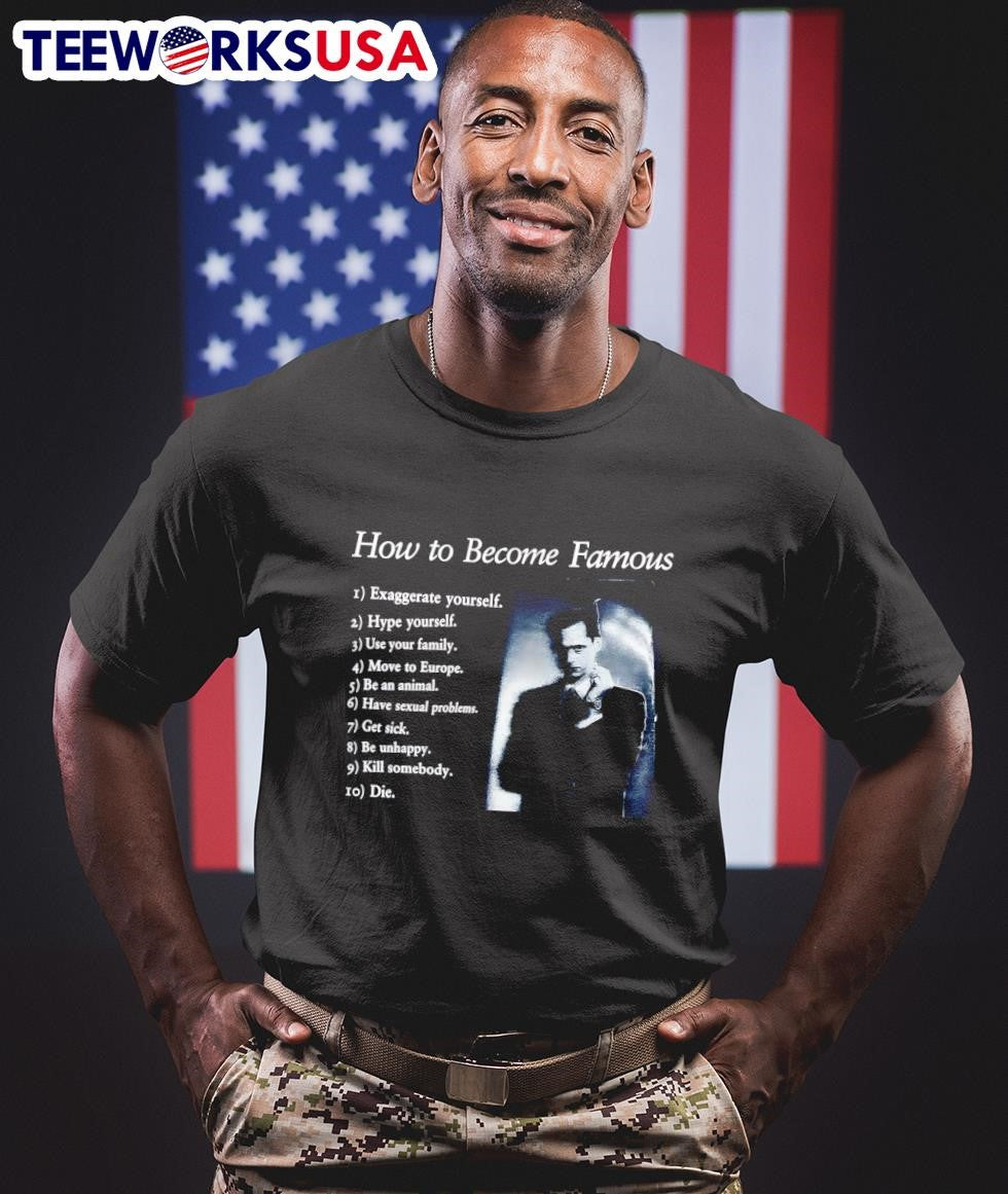 How To Become Famous - Adult & Kids T-Shirts, Sweatshirts & Hoodies apparel design preview 1