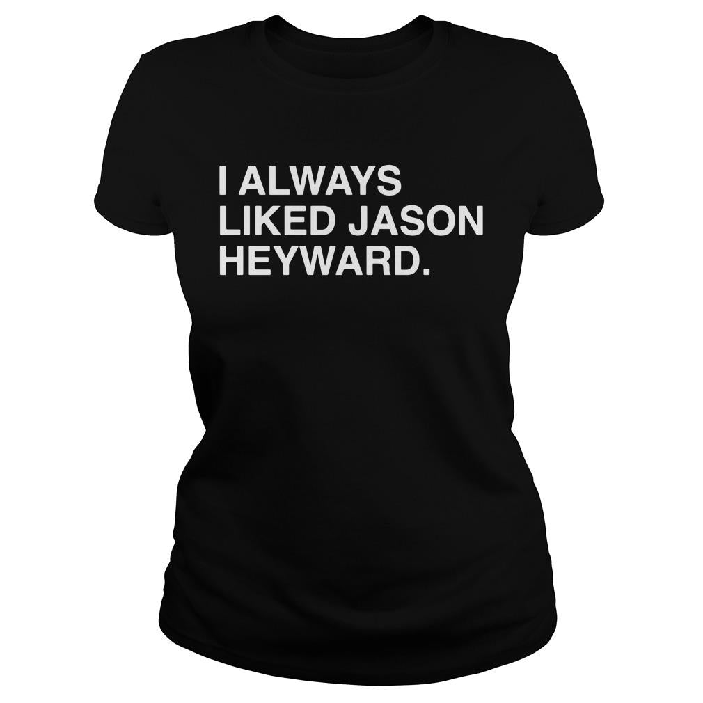 I Always Liked Jason Heyward - Adult & Kids T-Shirts, Sweatshirts & Hoodies apparel design preview 2