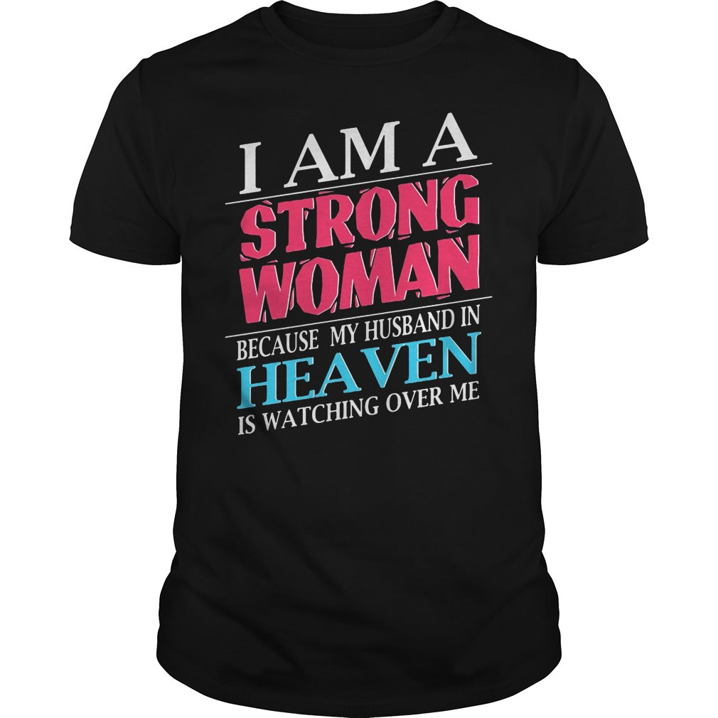 I Am A Strong Woman Because My Husband In Heaven Is - Adult & Kids T-Shirts, Sweatshirts & Hoodies apparel design preview 1