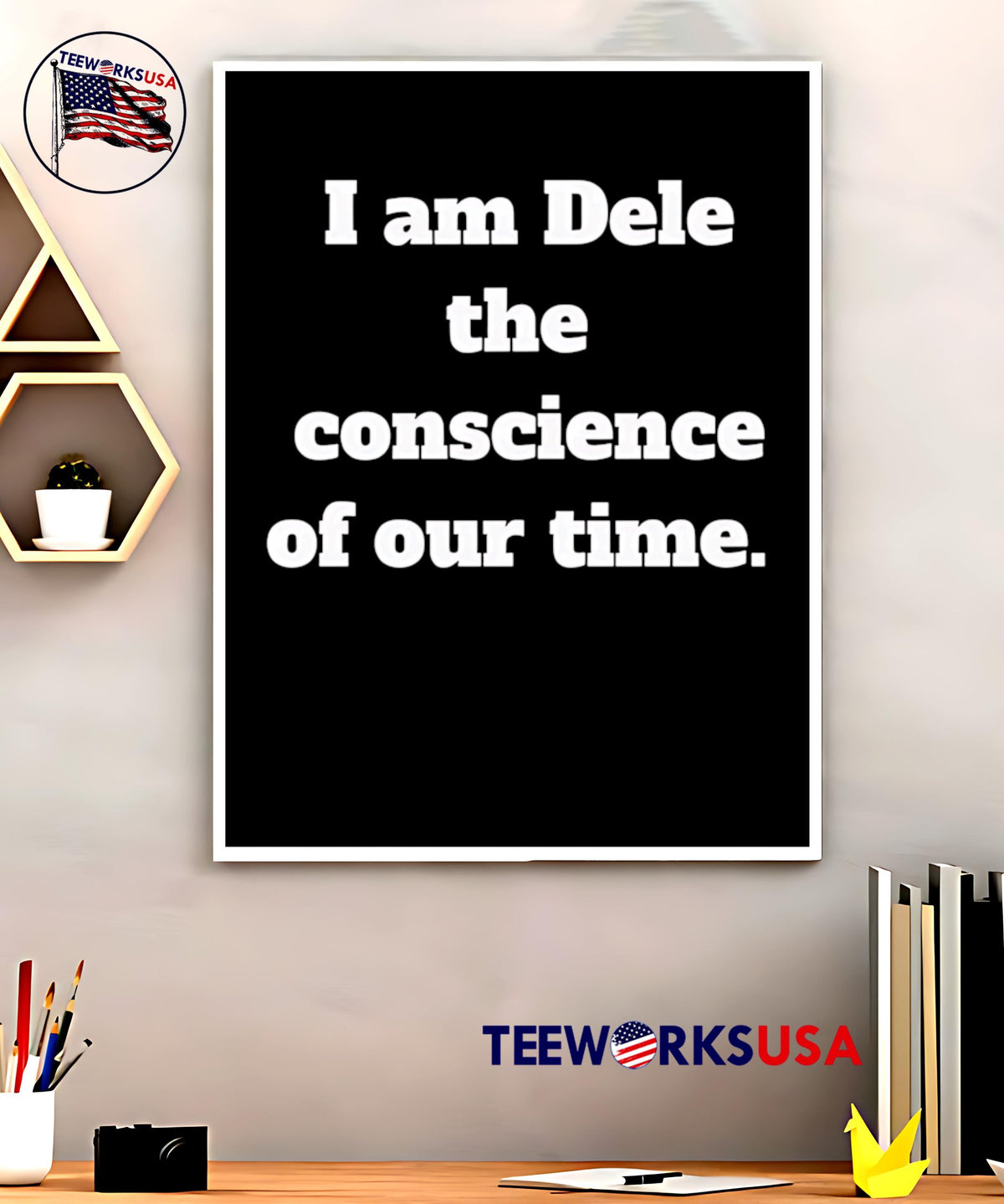 I Am Dele The Conscience Of Our Time - Adult & Kids T-Shirts, Sweatshirts & Hoodies apparel design preview 5