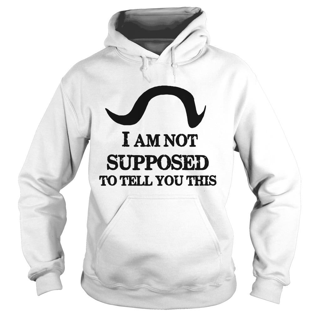 I Am Not Supposed To Tell You This - Adult & Kids T-Shirts, Sweatshirts & Hoodies apparel design preview 4