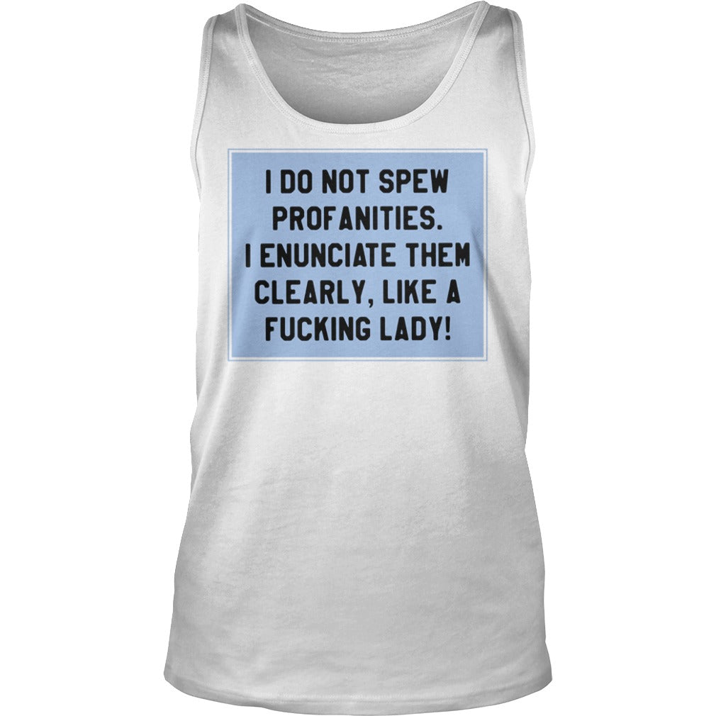 I Do Not Spew Profanities Enunciate Them Clearly Like - Adult & Kids T-Shirts, Sweatshirts & Hoodies apparel design preview 3