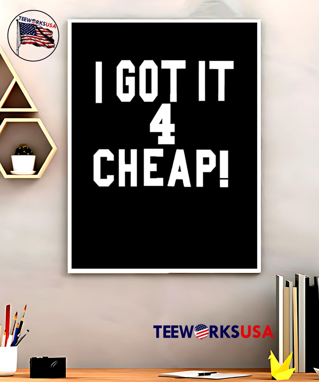 I Got It 4 Cheap - Adult & Kids T-Shirts, Sweatshirts & Hoodies apparel design preview 5