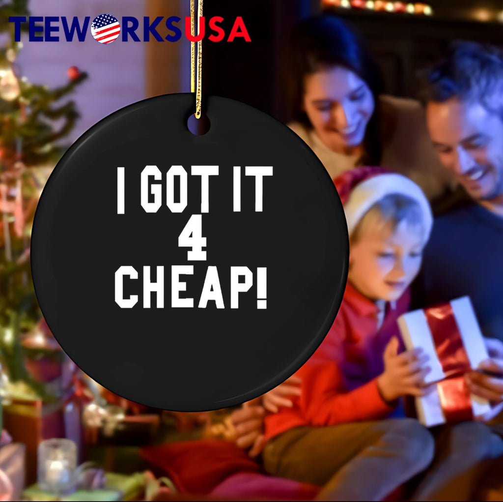 I Got It 4 Cheap - Adult & Kids T-Shirts, Sweatshirts & Hoodies apparel design preview 4