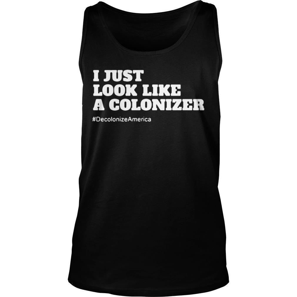 I Just Look Like A Colonizer #Decolonize America - Adult & Kids T-Shirts, Sweatshirts & Hoodies apparel design preview 3