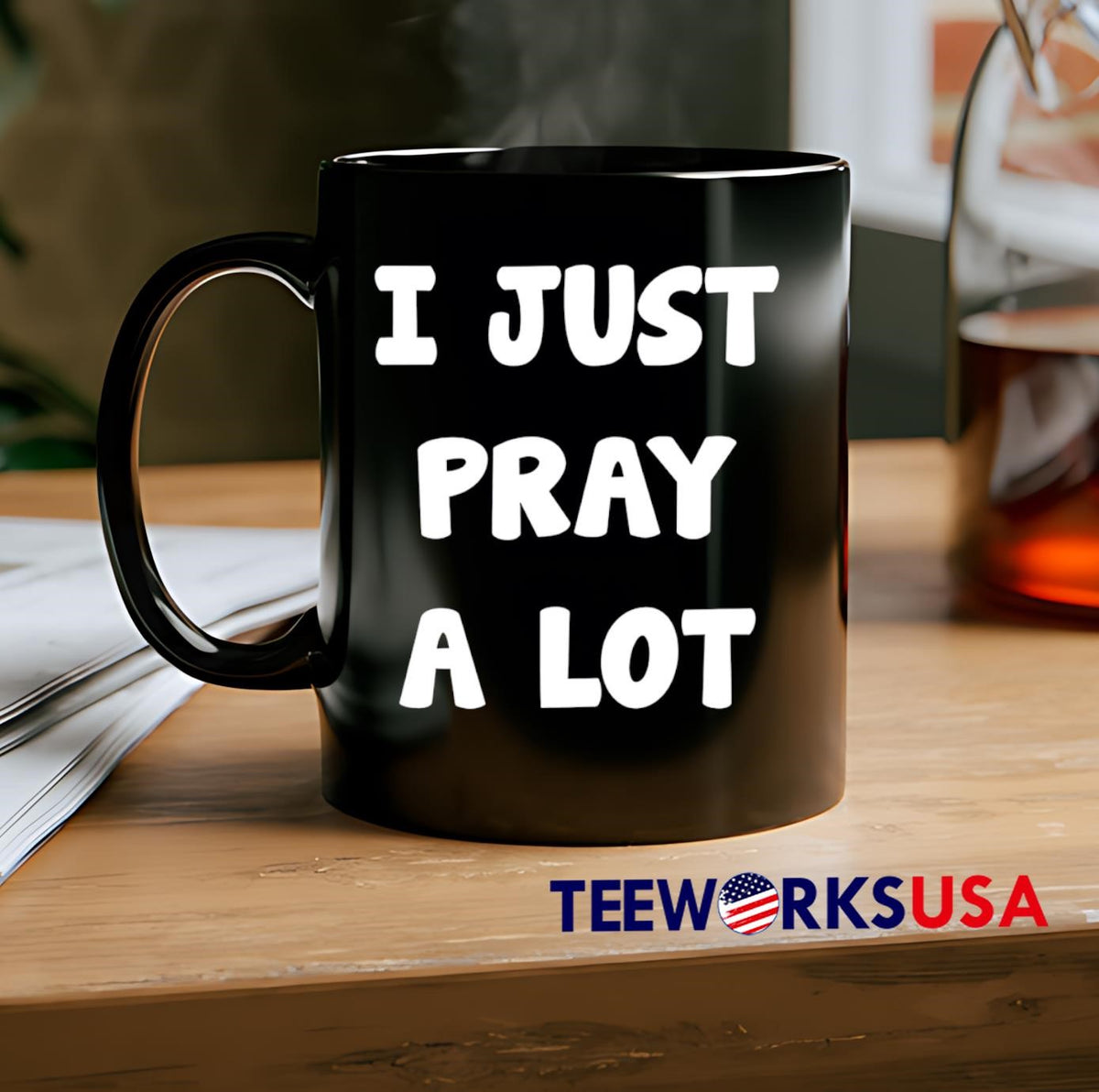 I Just Pray A Lot - Adult & Kids T-Shirts, Sweatshirts & Hoodies apparel design preview 2