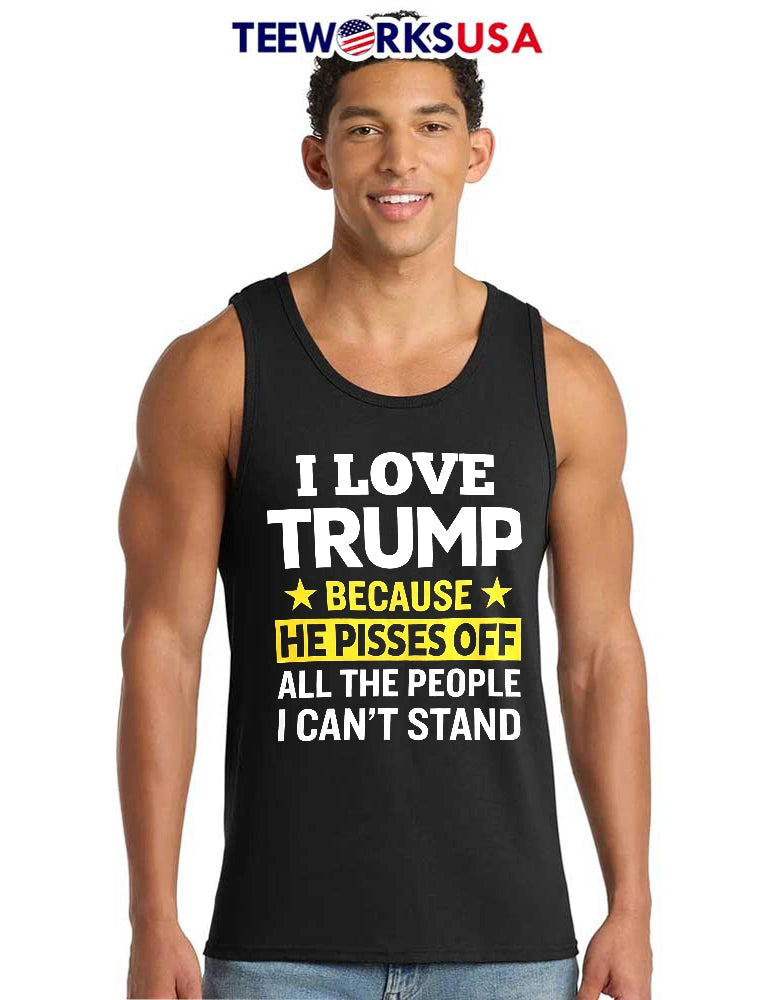 I Love Trump Because He Pisses Off All The People - Adult & Kids T-Shirts, Sweatshirts & Hoodies apparel design preview 6