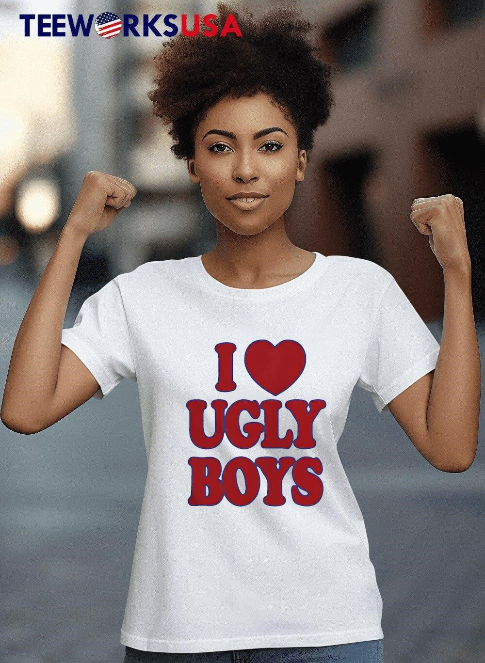 I Love Ugly Boys - Adult & Kids T-Shirts, Sweatshirts & Hoodies apparel design preview 4