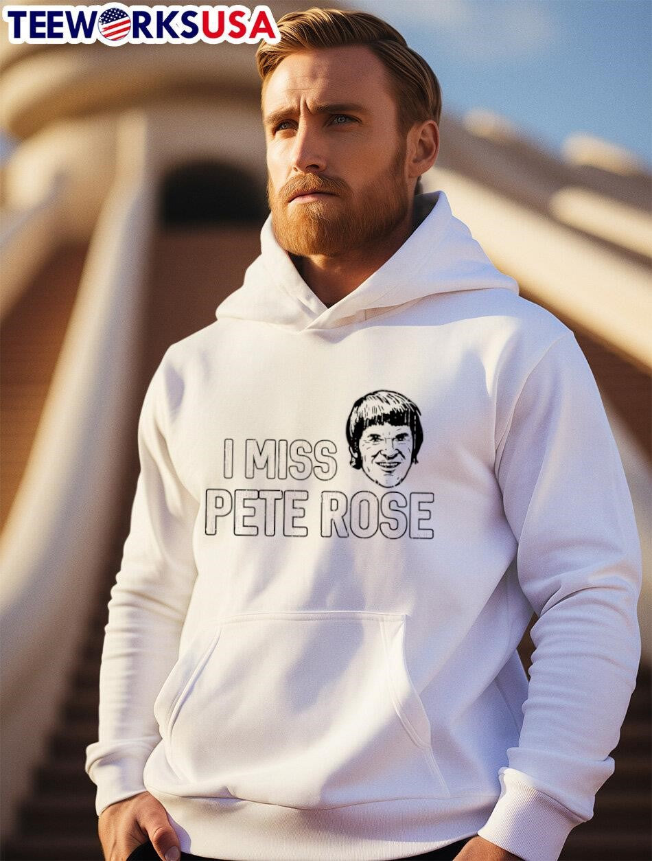 I Miss Pete Rose Cincinnati Baseball - Adult & Kids T-Shirts, Sweatshirts & Hoodies apparel design preview 2