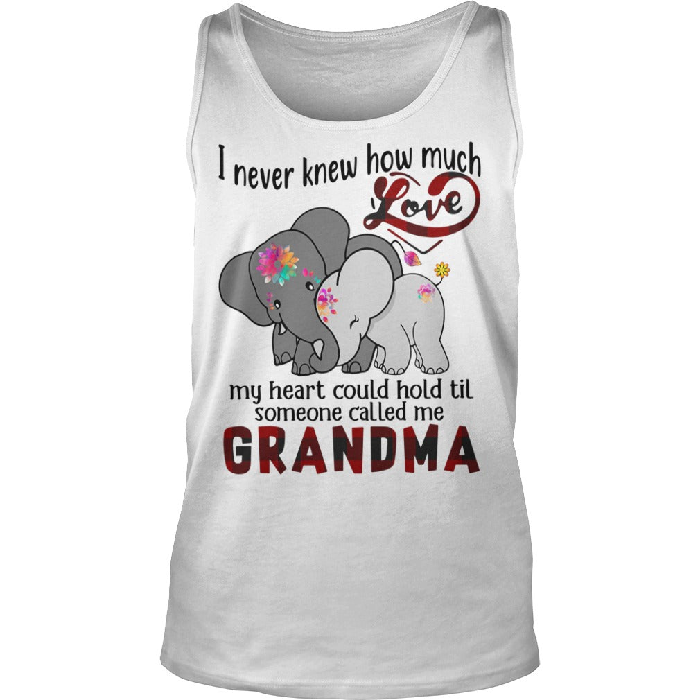 I Never Knew How Much Love Some Called Me Grandma - Adult & Kids T-Shirts, Sweatshirts & Hoodies apparel design preview 3
