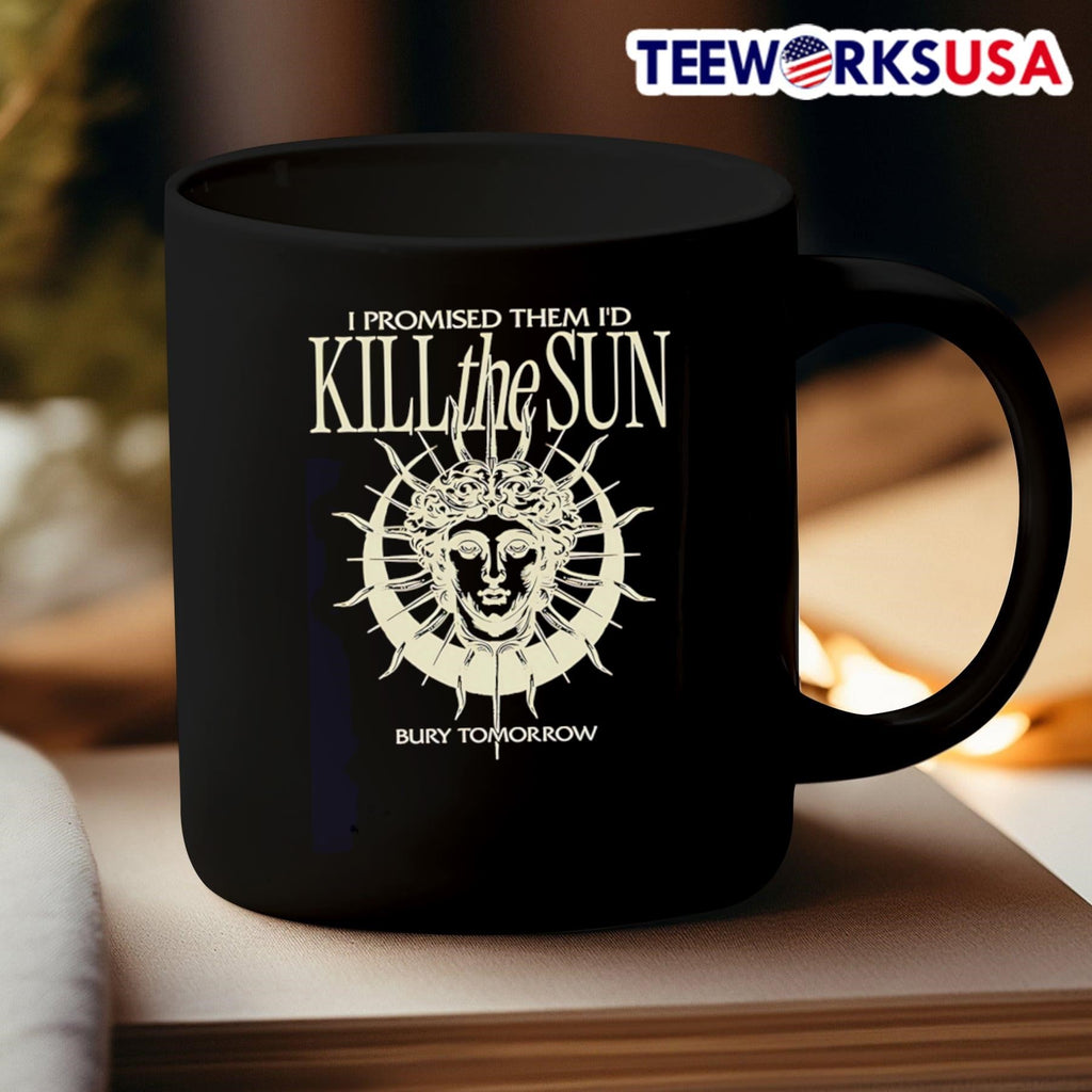 I Promised Them I'd Kill The Sun - Adult & Kids T-Shirts, Sweatshirts & Hoodies apparel design preview 3