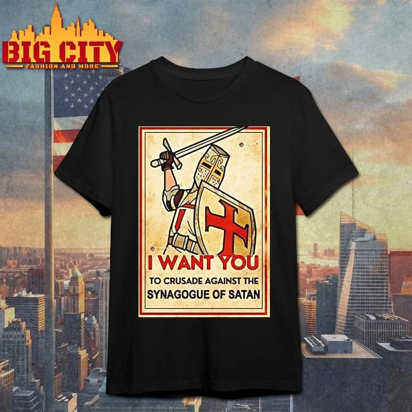 I Want You To Crusade Against The Synagogue Of Satan - Adult & Kids T-Shirts, Sweatshirts & Hoodies apparel design preview 1