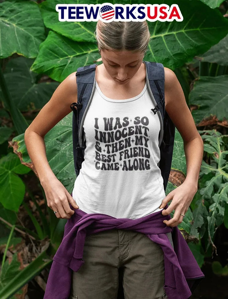 I Was So Innocent And Then My Best Friend Came Along - Adult & Kids T-Shirts, Sweatshirts & Hoodies apparel design preview 4