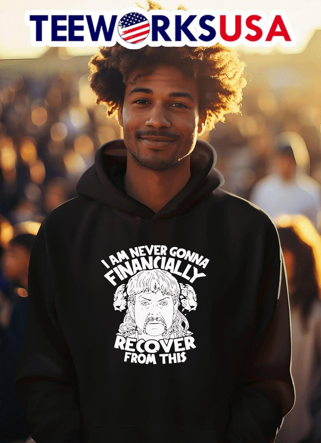 I am never gonna financially recover from this - Adult & Kids T-Shirts, Sweatshirts & Hoodies apparel design preview 2