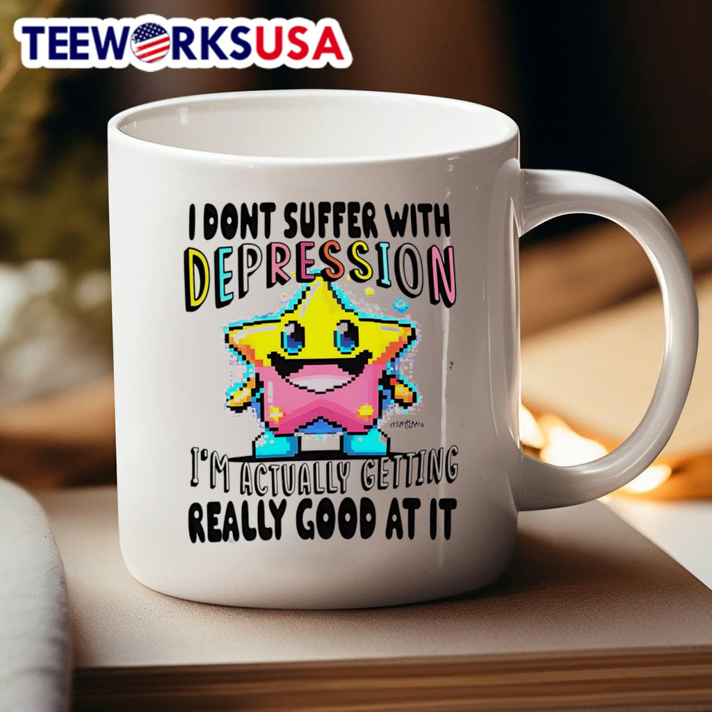 I don't suffer with depression I'm actually getting - Adult & Kids T-Shirts, Sweatshirts & Hoodies apparel design preview 4