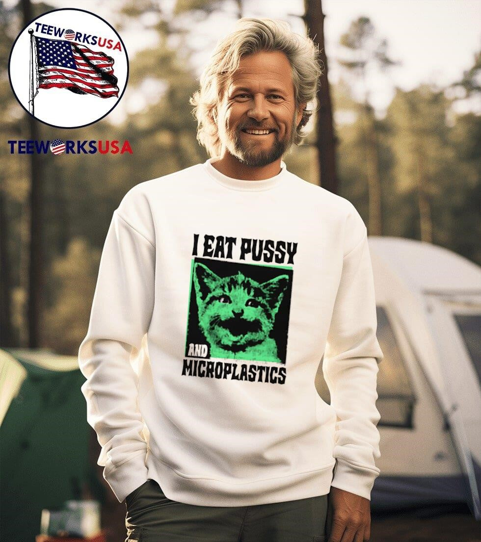 I eat pussy and Microplastics - Adult & Kids T-Shirts, Sweatshirts & Hoodies apparel design preview 3