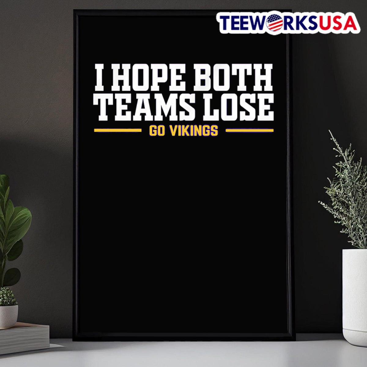 I hope both teams lose go Vikings - Adult & Kids T-Shirts, Sweatshirts & Hoodies apparel design preview 5