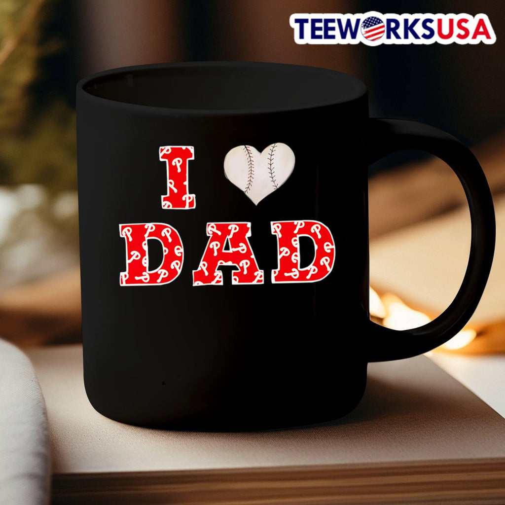 I love dad Philadelphia Phillies baseball - Adult & Kids T-Shirts, Sweatshirts & Hoodies apparel design preview 3
