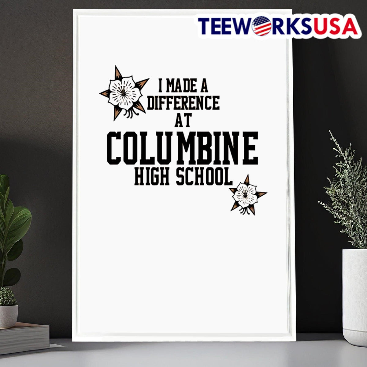 I made a difference at Columbine high school - Adult & Kids T-Shirts, Sweatshirts & Hoodies apparel design preview 6
