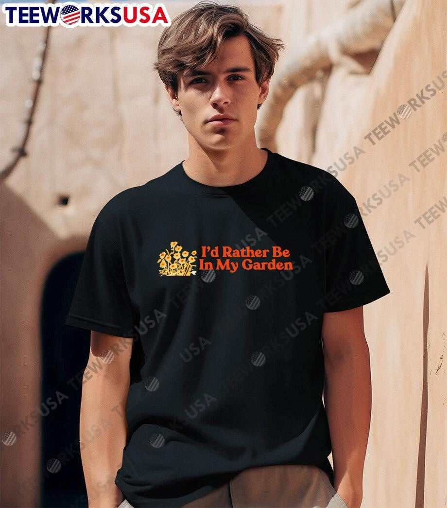 I'd Rather Be In My Garden - Adult & Kids T-Shirts, Sweatshirts & Hoodies apparel design preview 1