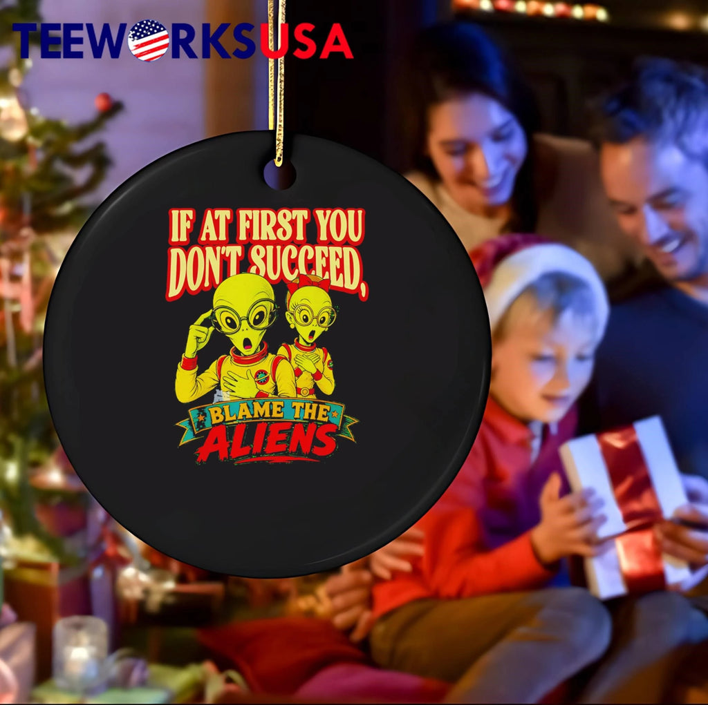 If At First You Dont Succeed Blame The Aliens Cartoon - Adult & Kids T-Shirts, Sweatshirts & Hoodies apparel design preview 4