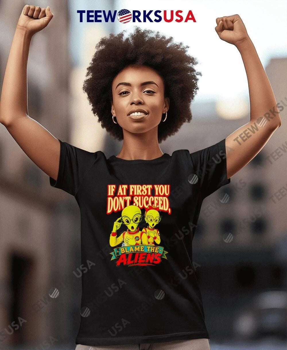 If At First You Dont Succeed Blame The Aliens Cartoon - Adult & Kids T-Shirts, Sweatshirts & Hoodies apparel design preview 7