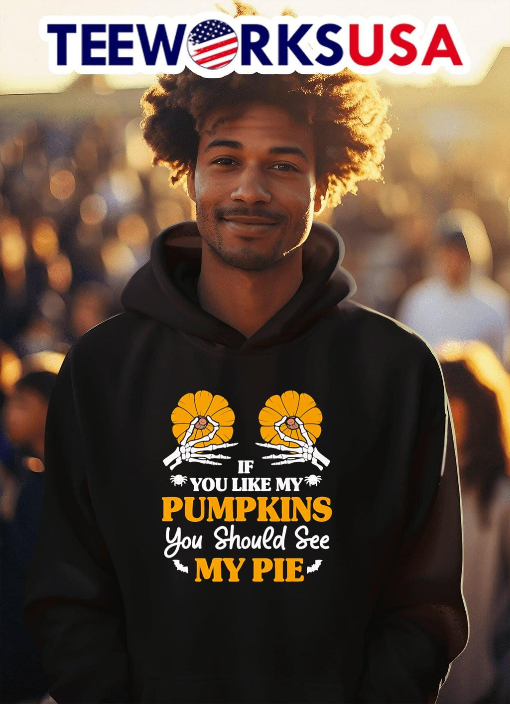 If You Like My Pumpkins Should See Pie - Adult & Kids T-Shirts, Sweatshirts & Hoodies apparel design preview 2