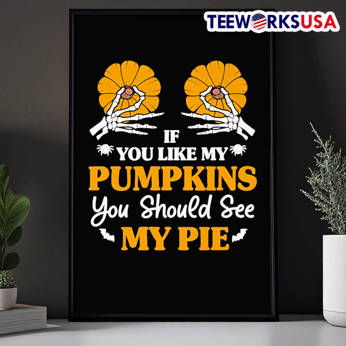 If You Like My Pumpkins Should See Pie - Adult & Kids T-Shirts, Sweatshirts & Hoodies apparel design preview 5