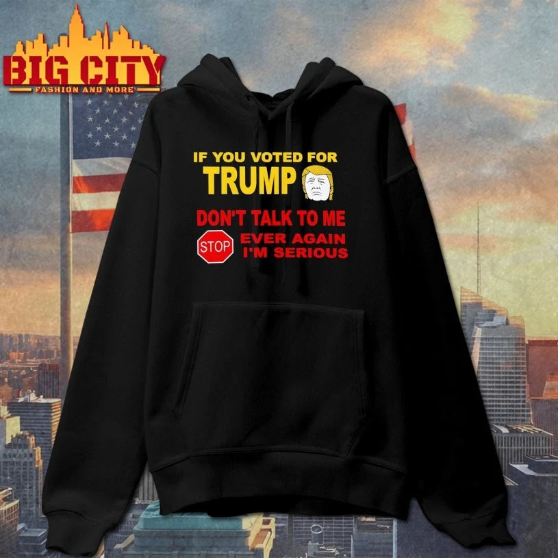 If You Voted for Trump - Adult & Kids T-Shirts, Sweatshirts & Hoodies apparel design preview 2