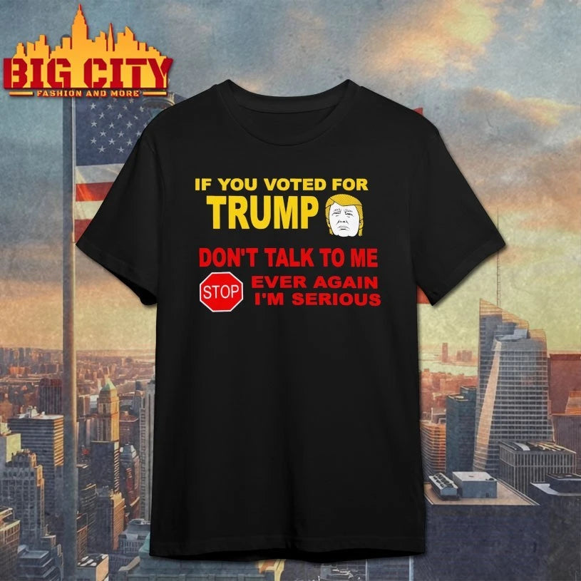If You Voted for Trump - Adult & Kids T-Shirts, Sweatshirts & Hoodies apparel design preview 1