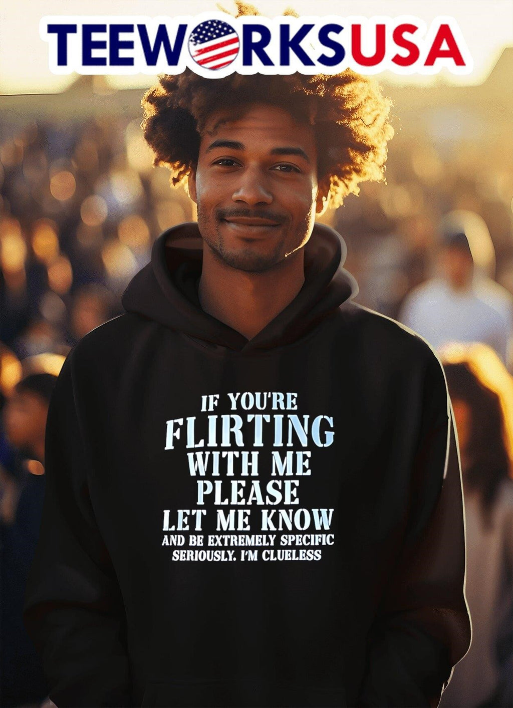 If you're flirting with me please let know - Adult & Kids T-Shirts, Sweatshirts & Hoodies apparel design preview 2