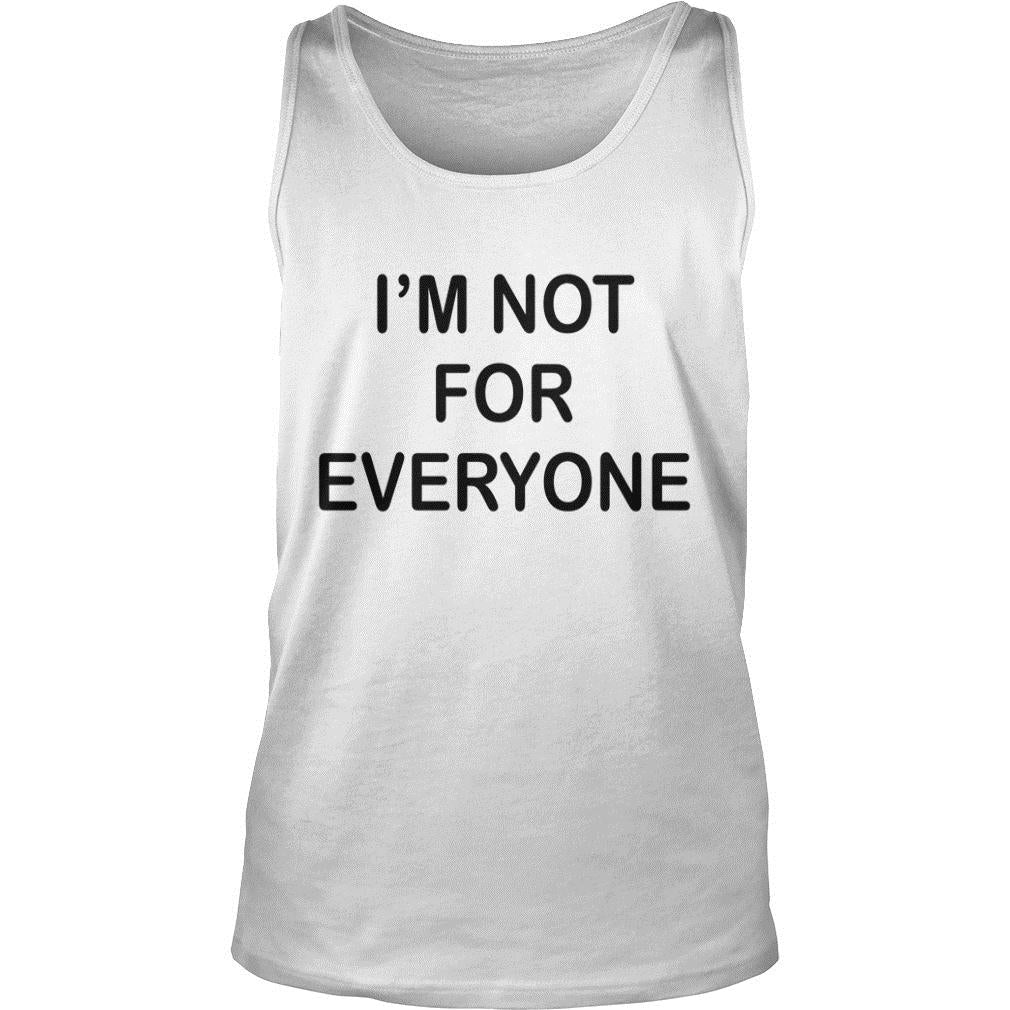 I'm Not For Everyone - Adult & Kids T-Shirts, Sweatshirts & Hoodies apparel design preview 3