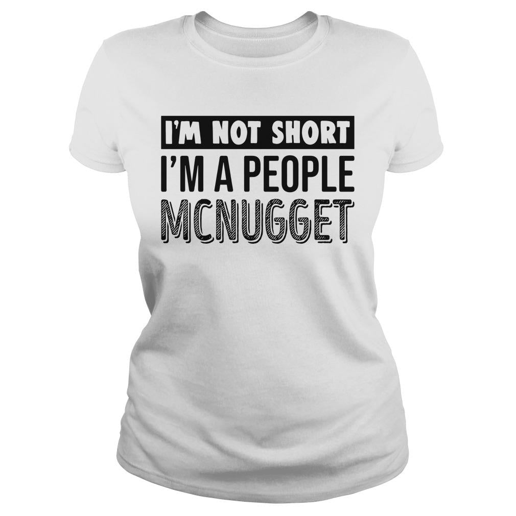 I'm Not Short A People McNugget - Adult & Kids T-Shirts, Sweatshirts & Hoodies apparel design preview 2