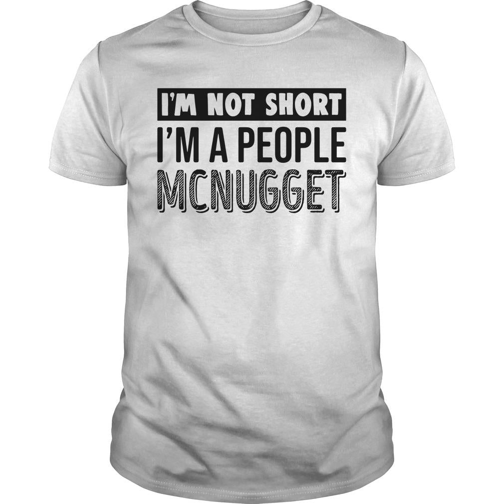 I'm Not Short A People McNugget - Adult & Kids T-Shirts, Sweatshirts & Hoodies apparel design preview 1