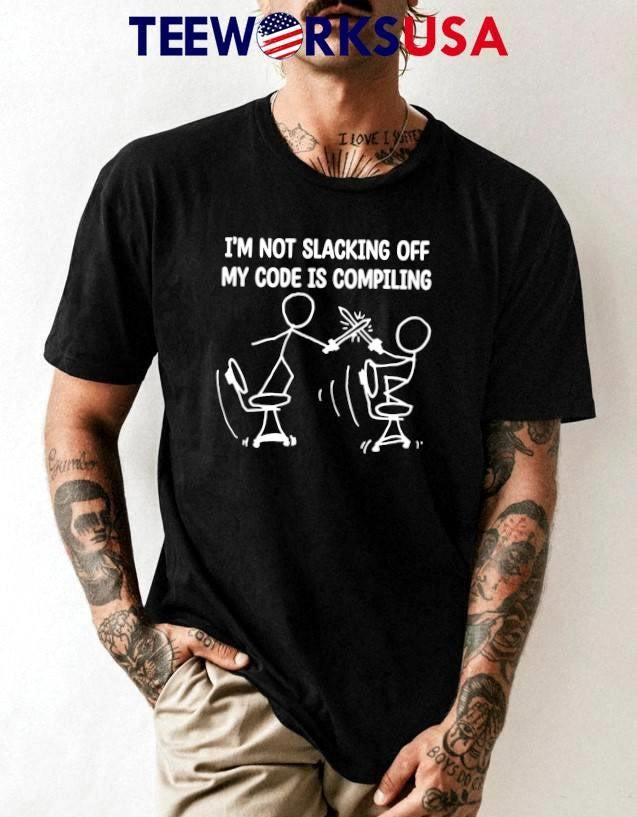 I'm Not Slacking Off My Code Is Compiling - Adult & Kids T-Shirts, Sweatshirts & Hoodies apparel design preview 1