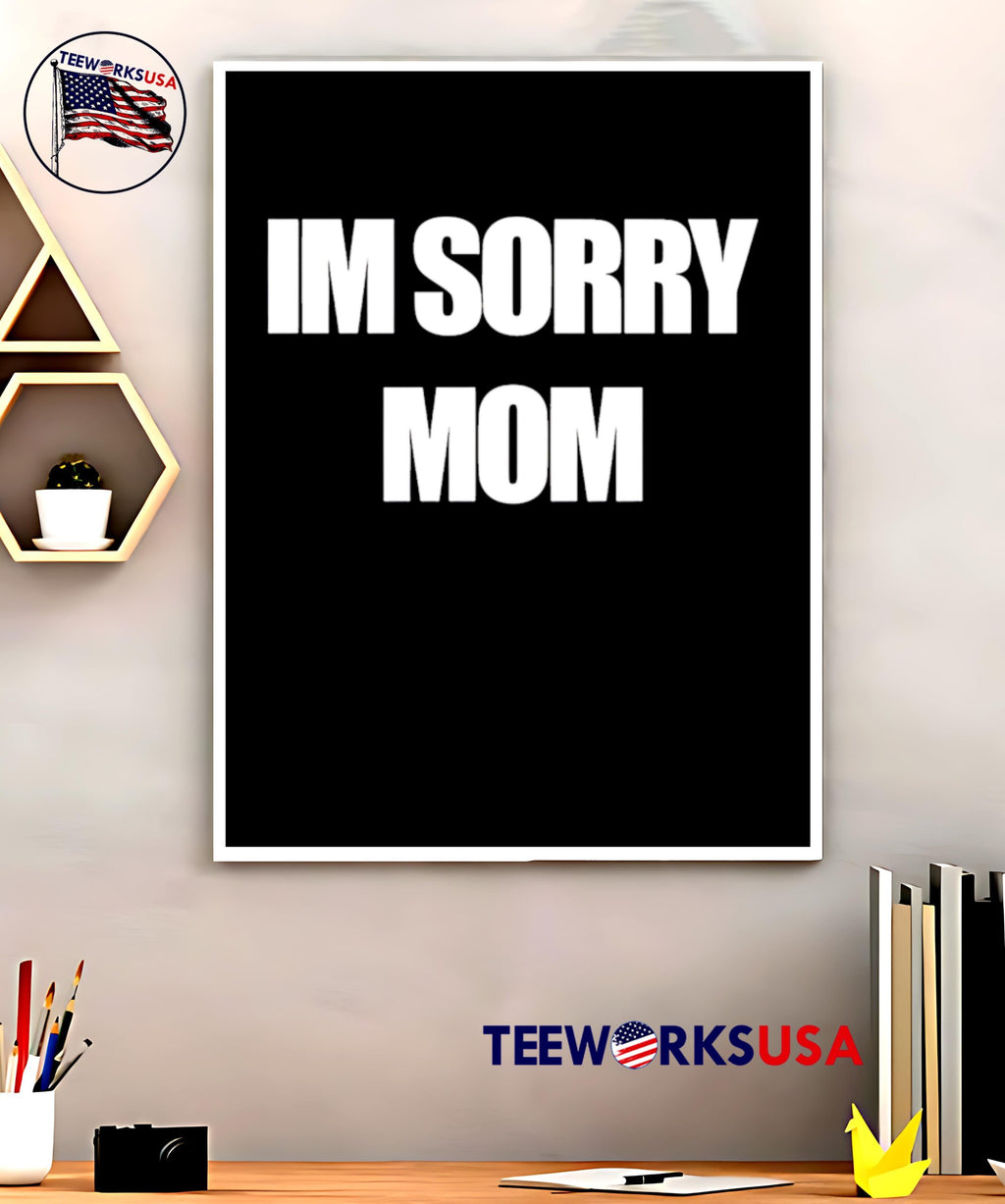 Im Sorry Mom letter - Adult & Kids T-Shirts, Sweatshirts & Hoodies apparel design preview 5