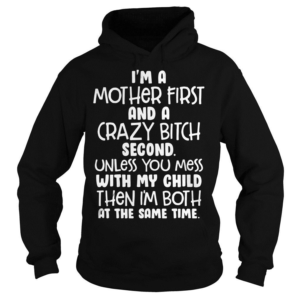 I'm a Mother first And Crazy Bitch - Adult & Kids T-Shirts, Sweatshirts & Hoodies apparel design preview 4