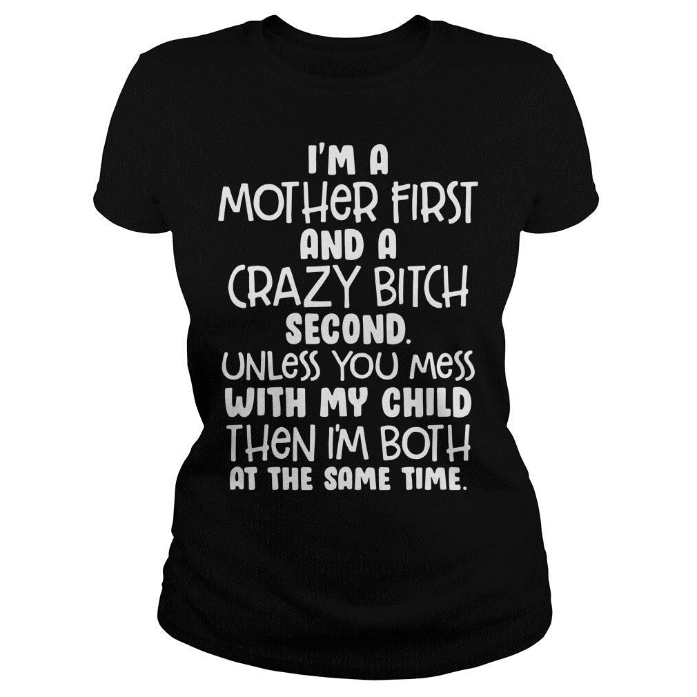 I'm a Mother first And Crazy Bitch - Adult & Kids T-Shirts, Sweatshirts & Hoodies apparel design preview 2