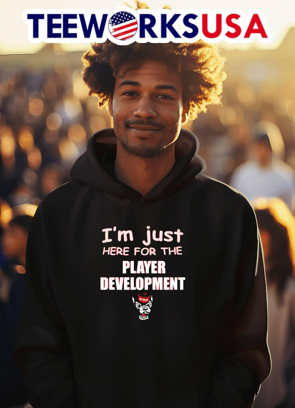 I'm just here for the player development NC State - Adult & Kids T-Shirts, Sweatshirts & Hoodies apparel design preview 2