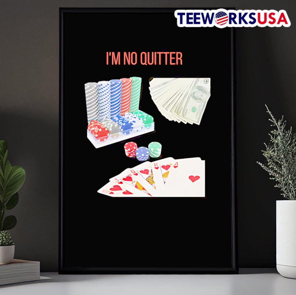 I'm no quitter gambling - Adult & Kids T-Shirts, Sweatshirts & Hoodies apparel design preview 5