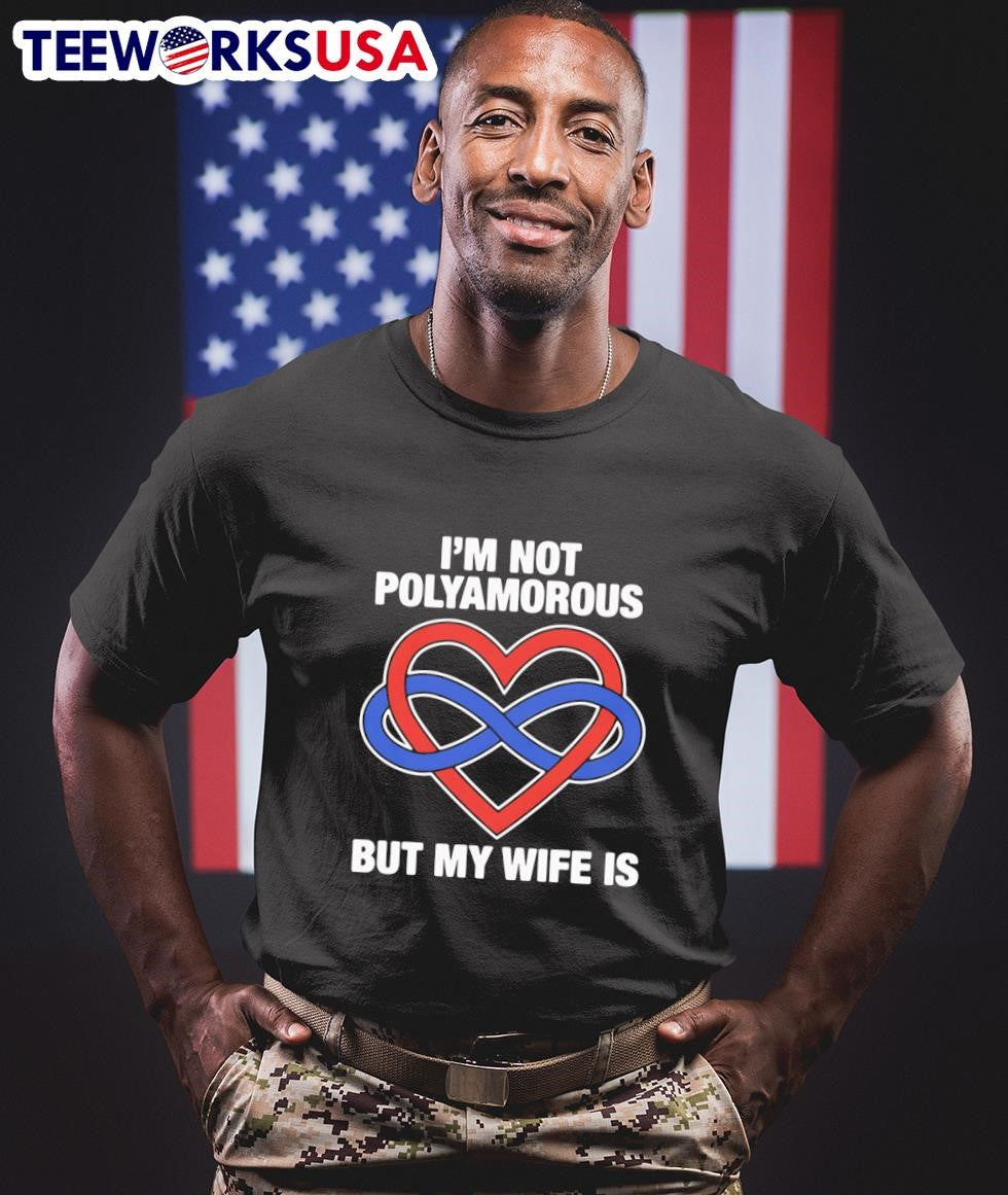 I'm not polyamorous but my wife is - Adult & Kids T-Shirts, Sweatshirts & Hoodies apparel design preview 1