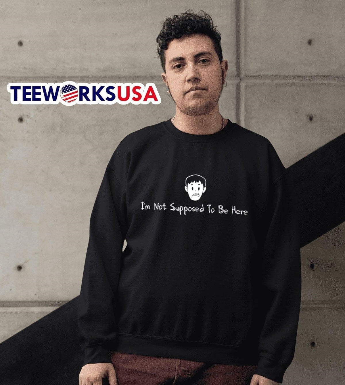 I'm not supposed to be here - Adult & Kids T-Shirts, Sweatshirts & Hoodies apparel design preview 6