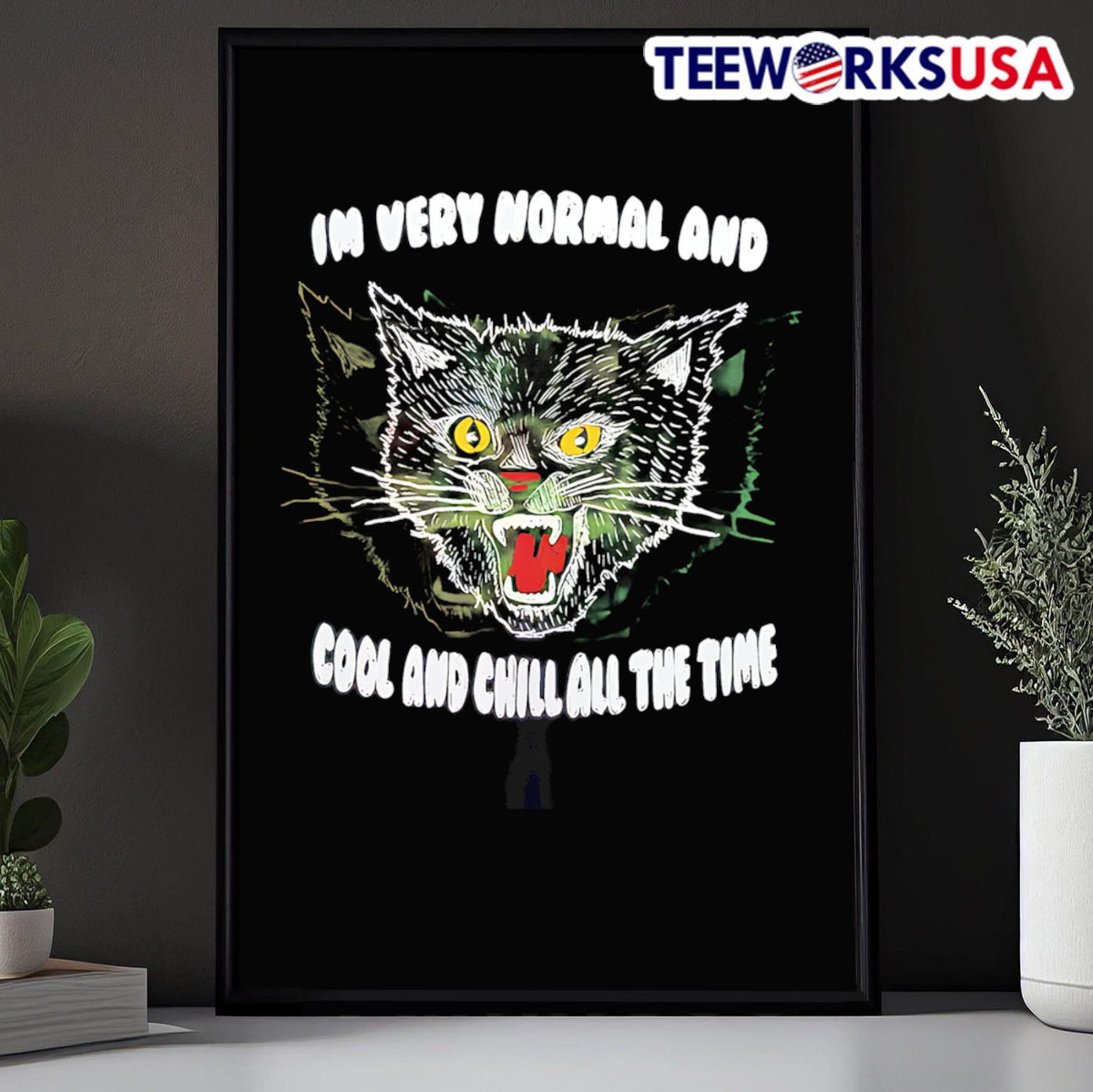 Im very normal and cool chill all the time - Adult & Kids T-Shirts, Sweatshirts & Hoodies apparel design preview 5